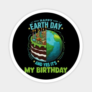 Happy Earth Day It's My Birthday Born On Earth Day 2024 Magnet